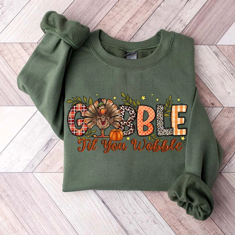 long sweatshirts desert layer -Gobble Gobble Til You Wobble Sweatshirt